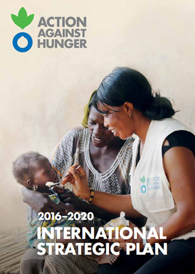 Action Against Hunger's International Strategic Plan 2016-2020